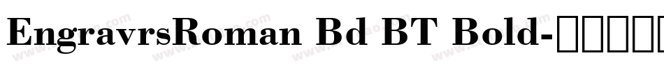 EngravrsRoman Bd BT Bold字体转换